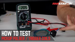 How to Test a Pickup Pulser amp Trigger Coil for Motorcycle ATV UTV amp Snowmobile  RMSTATOR [upl. by Noryv359]