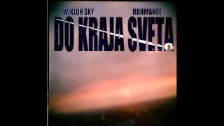 Wikluh Sky amp Rahmanee  Do kraja sveta FULL EP [upl. by Witherspoon]