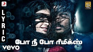 3  Po Nee Po Remix Tamil Lyric  Dhanush Shruti  Anirudh [upl. by Nyvlem]