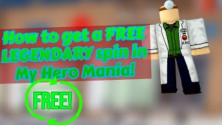 3 ways to get a LEGENDARY spin in My Hero Mania  Roblox Tutorial [upl. by Kinsman]