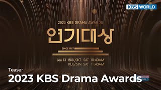 Teaser 2023 KBS Drama Awards  KBS WORLD TV [upl. by Atnaloj]