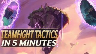 TEAMFIGHT TACTICS IN 5 MINUTES  Everything You Need To Know [upl. by Tyoh]