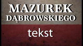 Mazurek Dąbrowskiego  tekst [upl. by Waite]