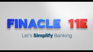 Finacle 11E Advanced universal banking solution to simplify transformation [upl. by Anemaj]