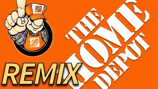 Home Depot Theme Song REMIX [upl. by Matazzoni]