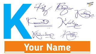 ✔️K Signature Style  K Signature How To Create My Own Signature  Signature Style Of My Name [upl. by Nahsad]