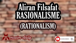 Aliran Filsafat Rasionalisme  RATIONALISM  Masim Daily [upl. by Cicily]