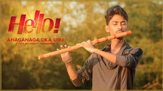 Hello  Anaganaga Oka Uru  Taqdeer  Flute Tune by Aniket Maharana [upl. by Catharine]