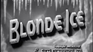 Blonde Ice 1948 Film Noir Crime Drama [upl. by Mack]