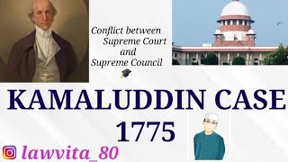 KAMALUDDIN CASE 1775।।LEGAL HISTORY CASE LAW।।LLB NOTES [upl. by Ettedualc]