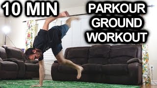 10 Minute Parkour Workout  Ground Exercises  Training At Home [upl. by Asiar740]