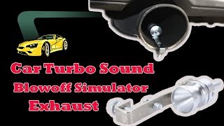 Car Turbo Sound Blowoff Simulator Exhaust WORK [upl. by Buerger]