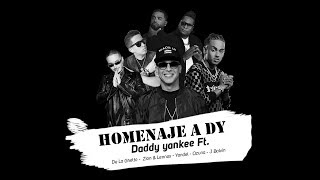 Homenaje A DY  Daddy Yankee Ft De La Ghetto Zion y Lennox Yandel Ozuna y J Balvin Video Letra [upl. by Dera]