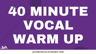 40 Minute Vocal Warm Up [upl. by Irehj]