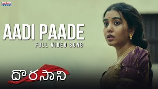 Aadi Paade Full Video Song  Dorasaani Movie  Anand  Shivathmika  KVR Mahendra [upl. by Sirron]