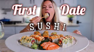 quotFirst Datequot Sushi MUKBANG [upl. by Ignazio837]