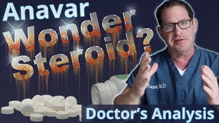 Anavar  Wonder Steroid  Doctor’s Analysis of Side Effects amp Properties [upl. by Dnomhcir]