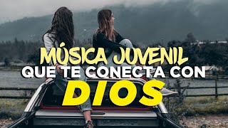 CONECTADOS CON LA PRESENCIA DE DIOS  MÚSICA CRISTIANA JUVENIL  2021 [upl. by Ylrac170]