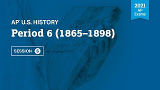 2021 Live Review 5  AP US History  Period 6 1865 – 1898 [upl. by Aicele]