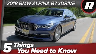 5 things to know 2018 BMW Alpina B7 xDrive [upl. by Vogel917]