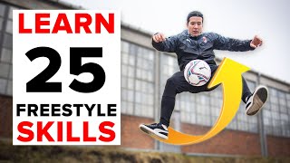 25 freestyle skills everyone should learn  BEGINNER to PRO [upl. by Aivatal737]