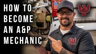 How To Become an Aircraft Mechanic AampP Mechanic [upl. by Ailic]