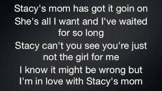 Stacys mom lyrics [upl. by Tezil]