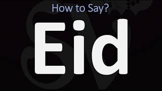 How to Pronounce Eid CORRECTLY [upl. by Peltz908]