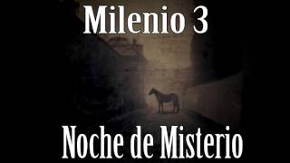 Milenio 3  Noche de Misterio [upl. by Ledah]