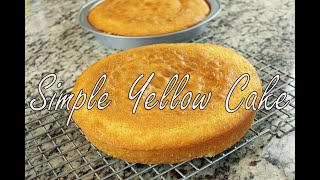 Simple Yellow Cake Recipe [upl. by Early857]