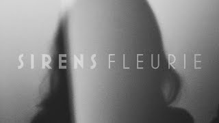 Fleurie  Sirens Audio [upl. by Akital]