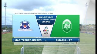 MultiChoice Diski Challenge 201819  Maritzburg United vs AmaZulu [upl. by Battista]