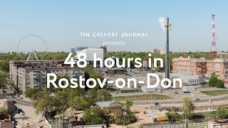 48 hours in RostovonDon Russia [upl. by Enyala595]