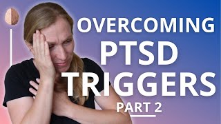 Anxiety and Triggers Overcoming PTSD and Avoidance [upl. by Bertha]