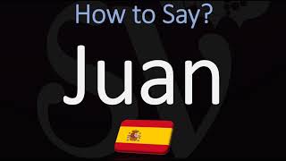 How to Pronounce Juan CORRECTLY [upl. by Lhadnek]