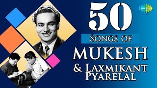 Top 50 Songs of Mukesh amp Laxmikant  Pyarelal  HD Songs  One Stop Jukebox [upl. by Aeel168]