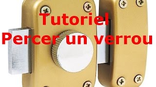 Tutoriel comment ouvrir un verrou comment percer un verrou [upl. by Babcock]