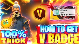 100 WORKING TRICK TO GET FREE V BADGE😱🤯 THINGS YOU DONT KNOW ABOUT FREE FIRE🔥 3 [upl. by Nehtanoj]