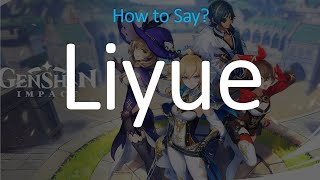 How to Pronounce Liyue CORRECTLY  Genshin Impact [upl. by Omora]