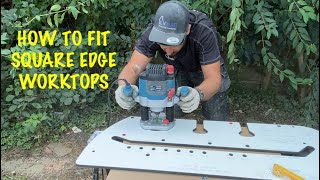 How to fit square edge worktops [upl. by Lattonia982]