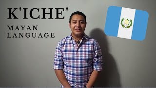 Kiche  Mayan Language of Guatemala [upl. by Ahsilac]