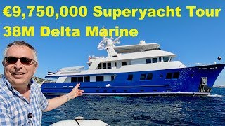 €9750000 Superyacht Tour  38 Metre Delta Marine [upl. by Ewan]