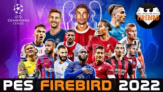 PES 2022 Firebird PES 6 Patch [upl. by Uamak65]