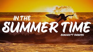 Shaggy Ft Rayvon  In The Summertime Lyrics [upl. by Annet]