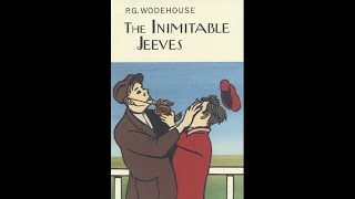 PG Wodehouse  The Inimitable Jeeves 1923 Audiobook Complete amp Unabridged [upl. by Twyla]