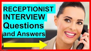 7 RECEPTIONIST INTERVIEW Questions and Answers PASS [upl. by Amsden]