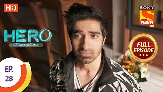 Hero  Gayab Mode On  Ep 28  Full Episode  13th January 2021 [upl. by Bravar]