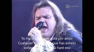 MEAT LOAF quotId do anything for lovequot LIVE 93 SUBTITULADO AL ESPAÑOL [upl. by Joanie]