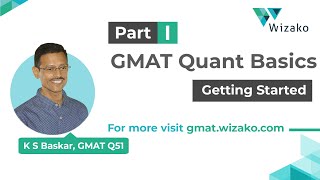 GMAT Quant Basics  Part I  Getting Started [upl. by Divad69]