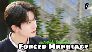 Forced Marriage EP1  Lee Heeseung FF« [upl. by Alecia]